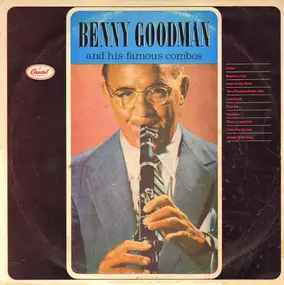 Benny Goodman - Benny Goodman & His Famous Combos