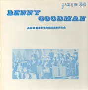 Benny Goodman And His Orchestra - Jazum 50