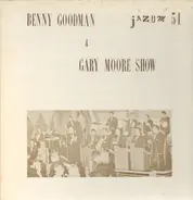 Benny Goodman & Gary Moore Show - Jazum 54