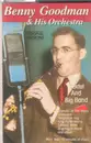 MC - Benny Goodman & His Orchestra - Sextet and Big Band