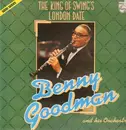LP - Benny Goodman & His Orchestra - The King Of Swing's London Date