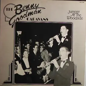 Benny Goodman - The Benny Goodman Caravans - The Small Groups Volume One