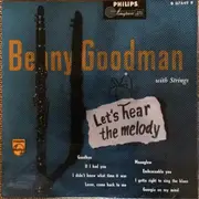 10'' - Benny Goodman - Let's Hear The Melody