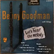 Benny Goodman - Let's Hear the Melody