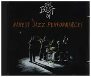 Benny Goodman / Louis Armstrong a.o. - The Best Of Rarest Jazz Performances