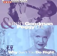 Benny Goodman & Peggy Lee - Why Don't You Do Right