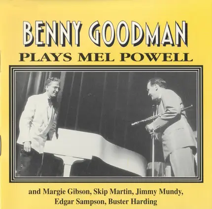 Benny Goodman - Plays Mel Powell