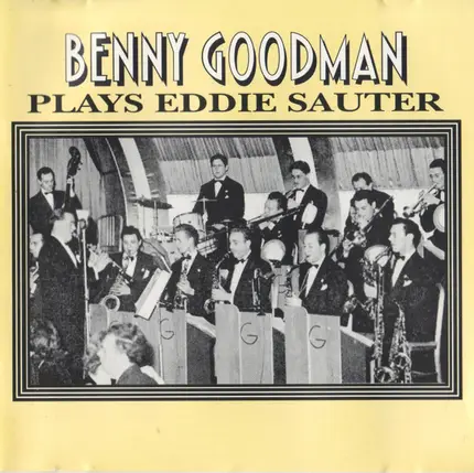 Benny Goodman - Plays Eddie Sauter