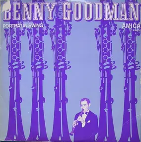 Benny Goodman - Porträt In Swing