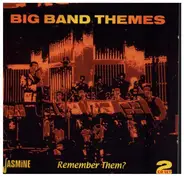Benny Goodman / Ray Anthony / Mitchel Ayres - Big Band Themes Remenber Them ?