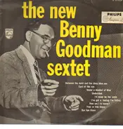 Benny Goodman Sextet - The New Benny Goodman Sextet