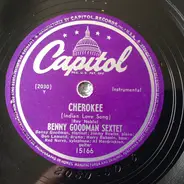 Benny Goodman Sextet - Cherokee / Love Is Just Around The Corner