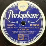 Benny Goodman Sextet - If I Had You / Limehouse Blues