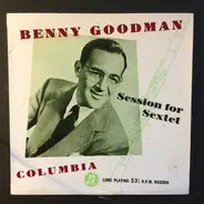 Benny Goodman Sextet - Session For Sextet