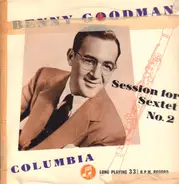 Benny Goodman Sextet - Session For Sextet No. 2