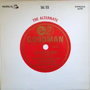 Benny Goodman - The Alternate Goodman - Vol. XII