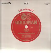 Benny Goodman - The Alternate Goodman, Vol. V