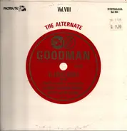 Benny Goodman - The Alternate Goodman, Vol. VIII