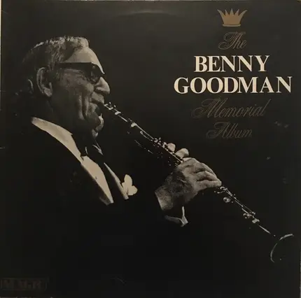 Benny Goodman - The Benny Goodman Memorial Album
