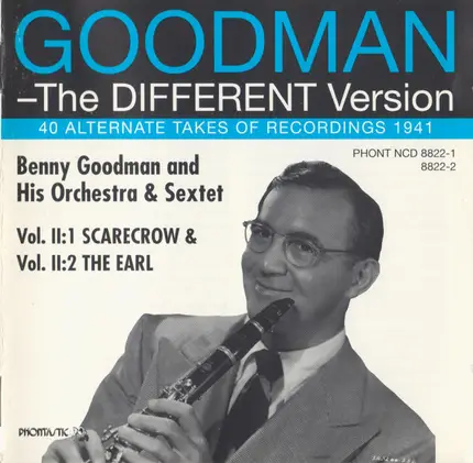 Benny Goodman - The Different Version, Vol. II: 40 Alternate Takes Of Recordings 1941