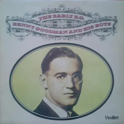 Benny Goodman - The Early B.G.