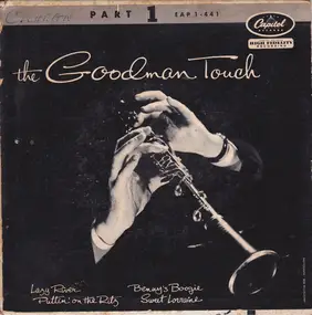 Benny Goodman - The Goodman Touch, Part 1