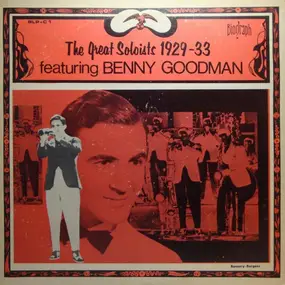 Benny Goodman - The Great Soloists 1929-33