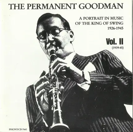 Benny Goodman - The Permanent Goodman Vol. II (1939-1945)