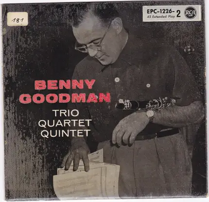 Benny Goodman Trio - The Benny Goodman Quartet - The Benny Goodman Quintet - Benny Goodman Trio-Quartet-Quintet