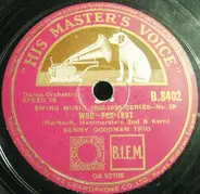 Benny Goodman Trio - Who / Someday Sweetheart
