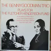 LP - Benny Goodman Trio - Plays For The Fletcher Henderson Fund