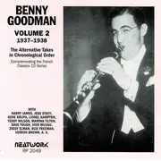 CD - Benny Goodman - Volume 2 1937-1938 The Alternative Takes In Chronological Order