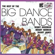 Benny Goodman / Woody Herman / Harry James - The Best Of The Big Dance Bands