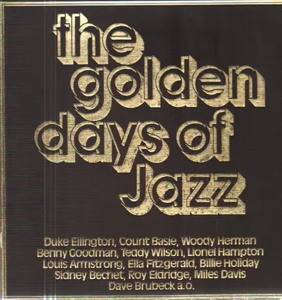 Benny Goodman, Teddy Wilson, Fats Waller a.o. - The Golden Days Of Jazz