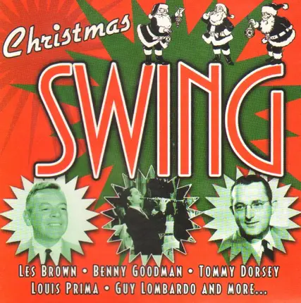 Benny Goodman, Tommy Dorsey, Les Brown a.o. - Christmas Swing