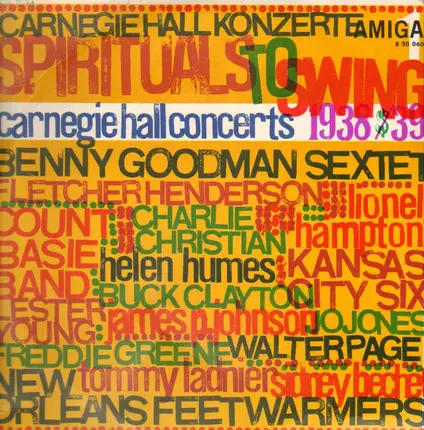 Benny Goodman, Count Basie, Fletcher Henderson ... - Carnegie Hall Konzerte - Spirituals To Swing - Carnegie Hall Concerts 1938/39 Vol. 1