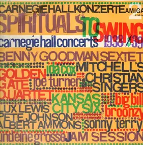 Benny Goodman - Carnegie Hall Konzerte - Spirituals To Swing - Carnegie Hall Concerts 1938/39 Vol. 2