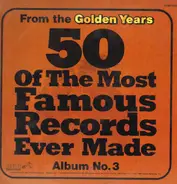Benny Goodman, Harry James, Glenn Miller... - 50 Most Famous Records Ever Made - Album No. 3