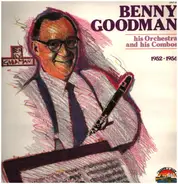 Benny Goodman, His Orchestra, And His Combos - 1952-1956