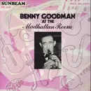 LP - Benny Goodman - Benny Goodman at the Madhattan Room