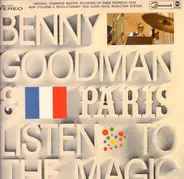 Benny Goodman - Benny Goodman & Paris... Listen To The Magic