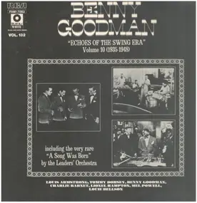 Benny Goodman - 'Echoes Of The Swing Era' Volume 10 (1935-1948)