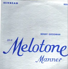 Benny Goodman - In A Melotone Manner 1930-31