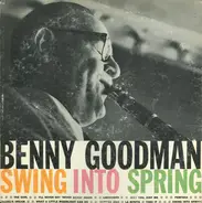 Benny Goodman - Swing Into Spring