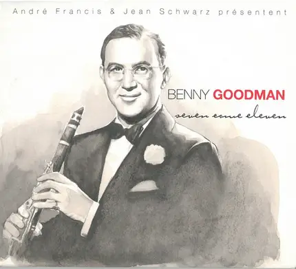 Benny Goodman - Seven Come Eleven