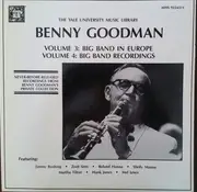 Double LP - Benny Goodman - The Yale University Music Library - Benny Goodman - Volumes 3 and 4 - Never Before Released Recordings From Benny Goodman's Private Collection