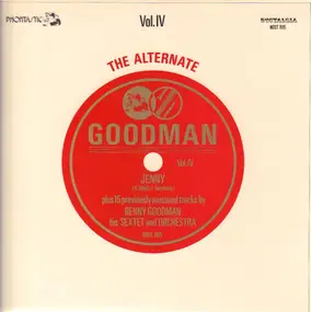 Benny Goodman - The Alternate Goodman Vol. IV