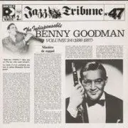 Double CD - Benny Goodman - The Indispensable Benny Goodman Volume 3/4 (1936 - 1937) - Jazz Tribune u2013 Nu00b0 47, Double Black & W