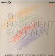 LP-Box - Benny Goodman - The Permanent Goodman - A Portrait In Music Of The King Of Swing 1926-1945 - BOX