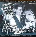 CD - Benny Goodman - 'When Swing Was King'
